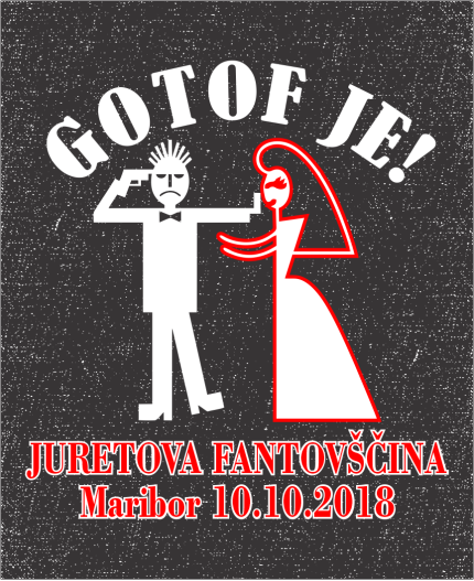 GOTOF JE! - MAJICA ZA FANTOVŠČINO