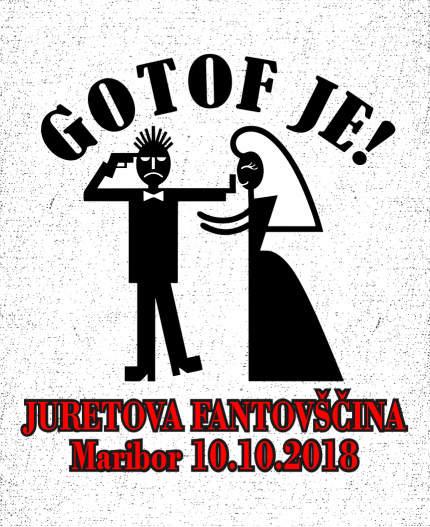 GOTOF JE! - MAJICA ZA FANTOVŠČINO