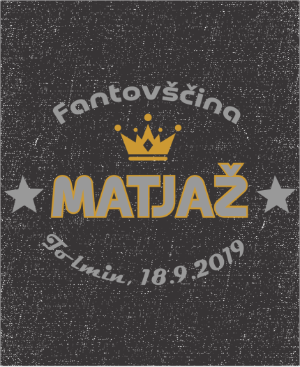 FANTOVŠČINA - MAJICA ZA FANTOVŠČINO