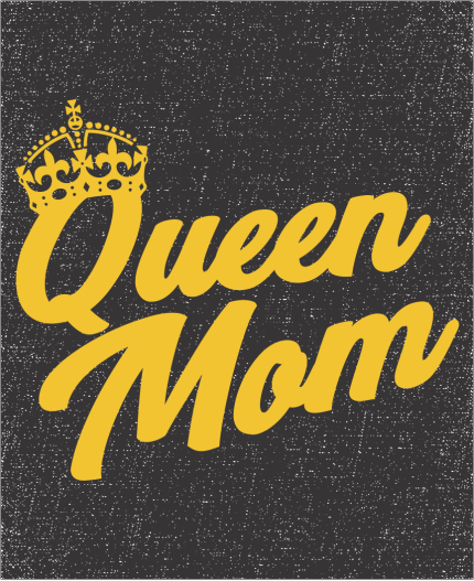 QUEEN MOM