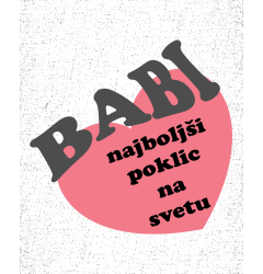 BABI, NAJBOLJŠI POKLIC NA SVETU - MAJICA ZA BABICO