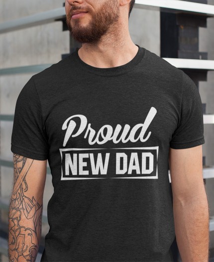 PROUD NEW DAD - MAJICE ZA OČETA