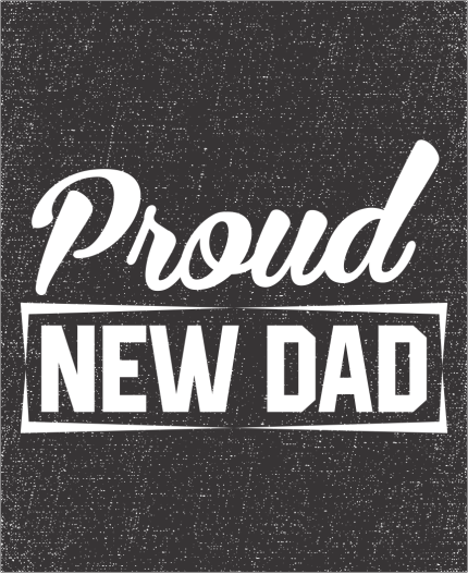 PROUD NEW DAD - MAJICE ZA OČETA