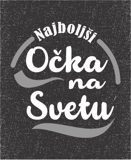 NAJBOLJŠI OČKA NA SVETU - MAJICA ZA OČETA