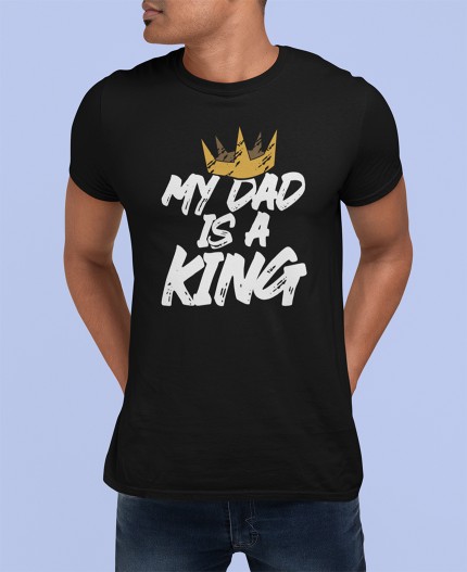 MY DAD IS A KING - MAJICA ZA OČETA