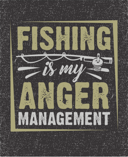 FISHING IS MY ANGER MANAGEMENT - MAJICA ZA RIBOLOV