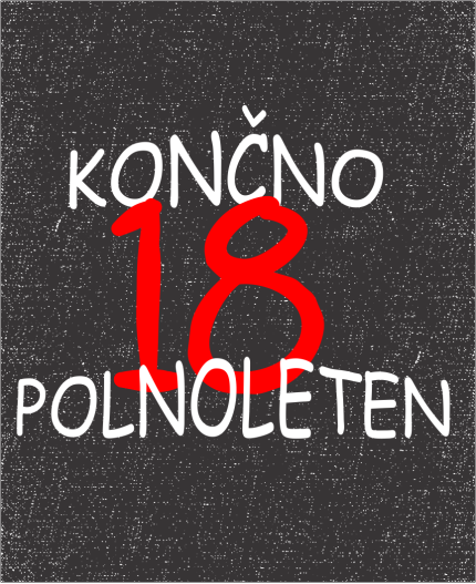 KONČNO POLNOLETEN 18 - MAJICA ZA 18 LET