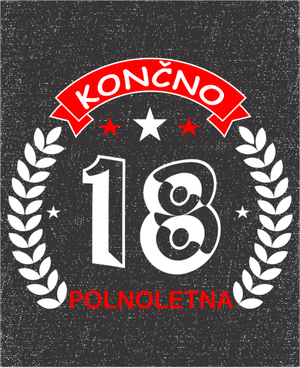 KONČNO POLNOLETNA - MAJICA ZA 18 LET