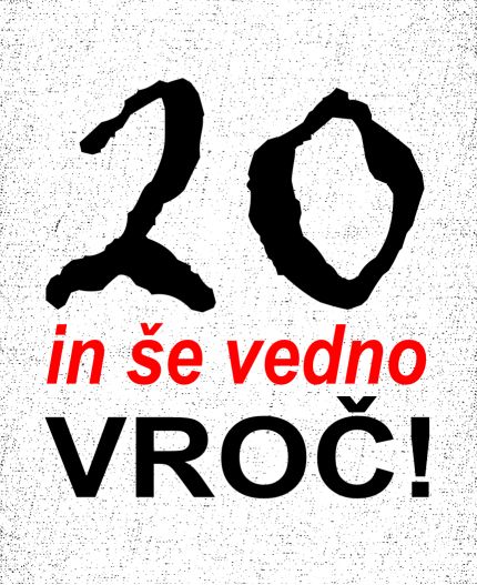 20 IN ŠE VEDNO VROČ - STAROST PO IZBIRI - MAJICA ZA 20 LET