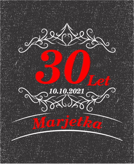 30 LET - MAJICA ZA 30 LET