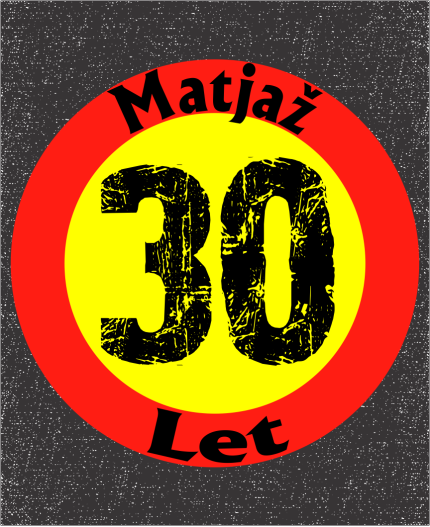 30 LET - MAJICA ZA 30 LET