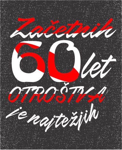 ZAČETNIH 60 LET OTROŠTVA - MAJICA ZA 60 ROJSTNI DAN